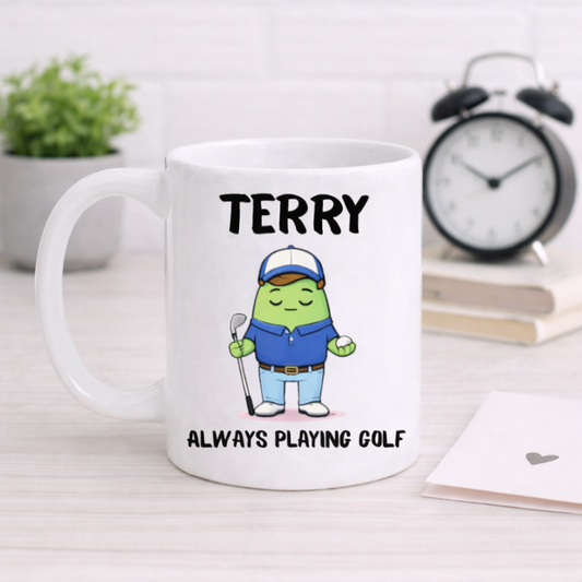 Always Playing Golf - Add Any Name